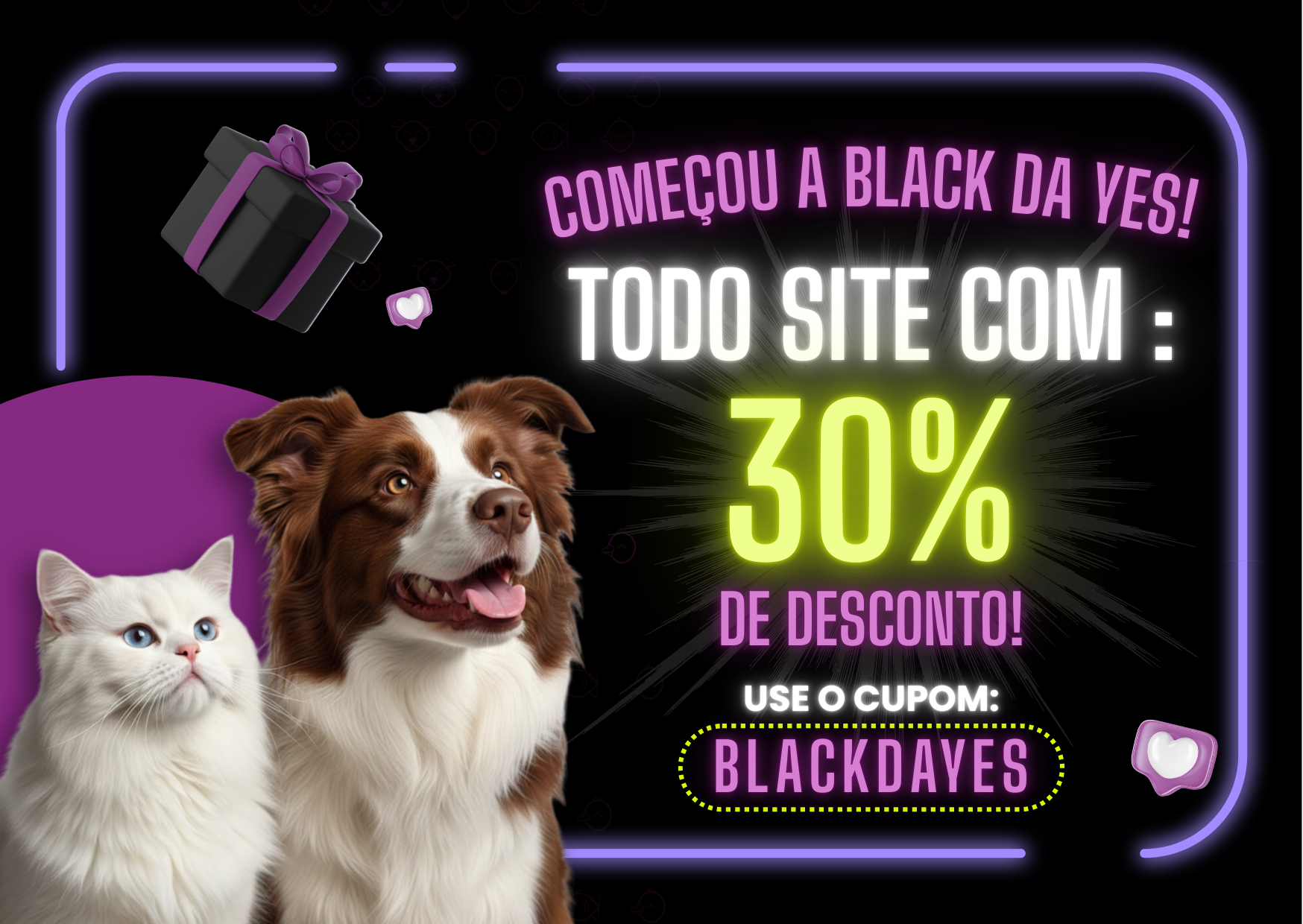 BLACK FRIDAY YES PET 2025